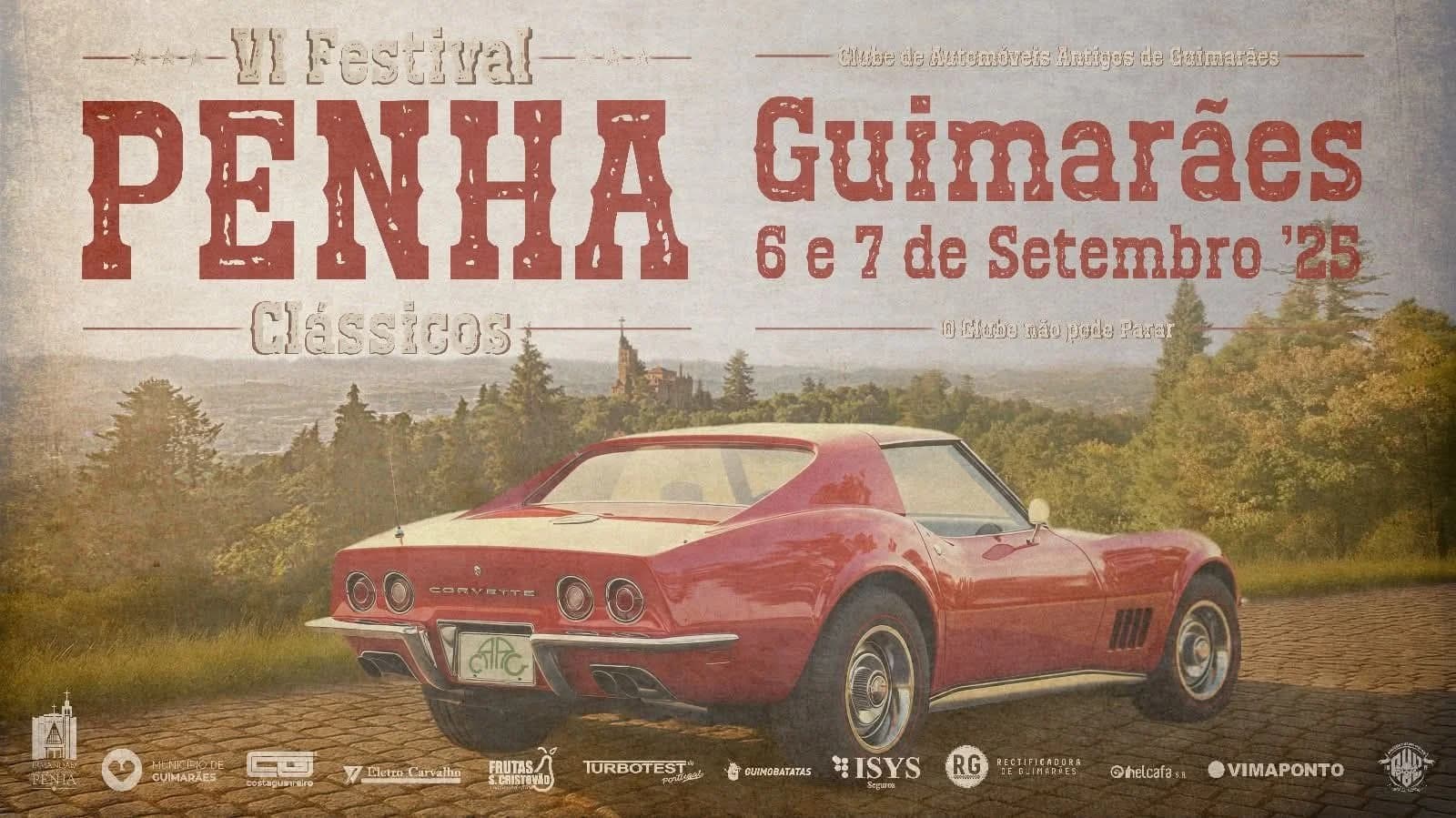 6º Festival Penha Clássicos – Clube de Automóveis Antigos de Guimarães